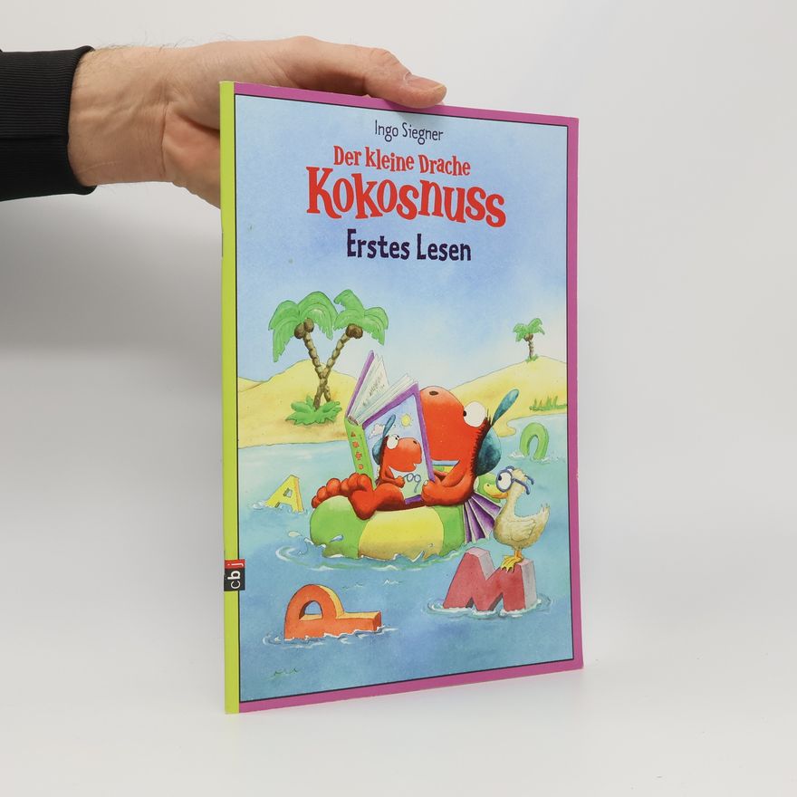 Ingo Siegner Der kleine Drache Kokosnuss - Erstes Lesen