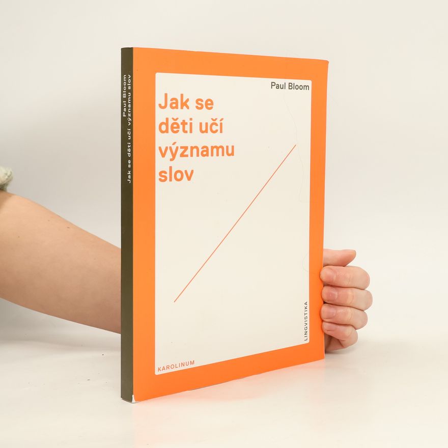 Paul Bloom Jak se děti učí významu slov