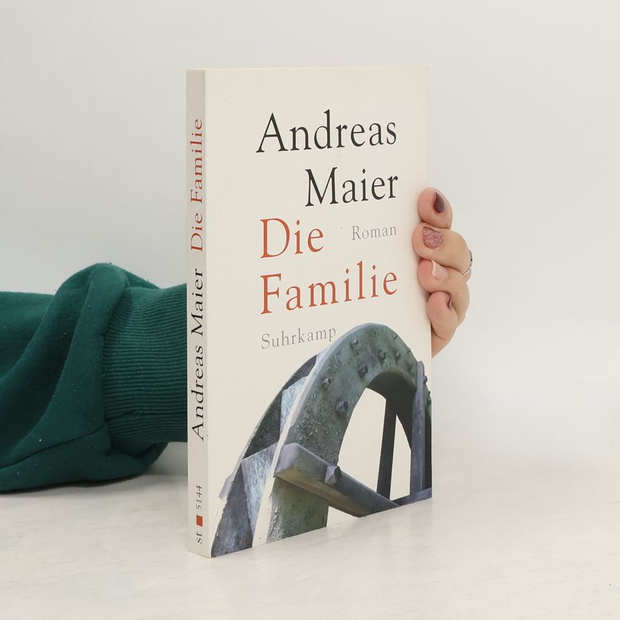 Andreas Maier Die Familie