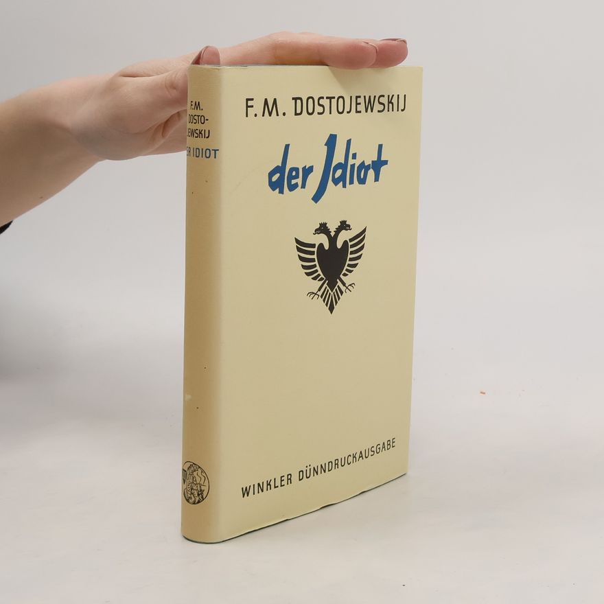 Fjodor Michajlovič Dostojevskij Der Idiot
