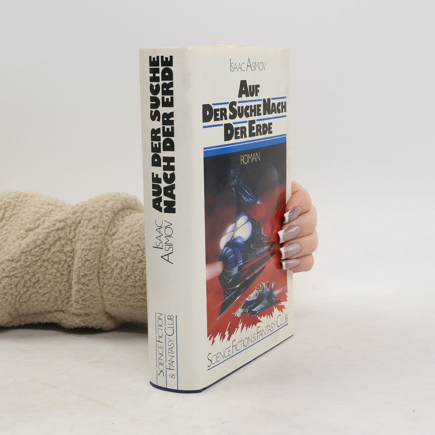 Isaac Asimov Auf der Suche nach der Erde