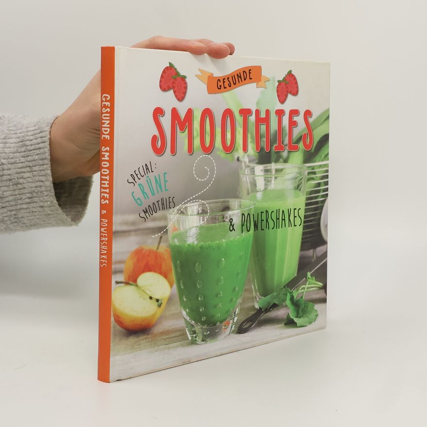 Autorenkollektiv Gesunde Snoothies und Powershakes