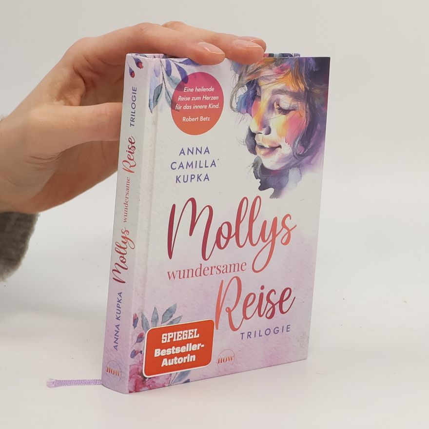 Anna Kupka Mollys wundersames Reise - die Trilogie