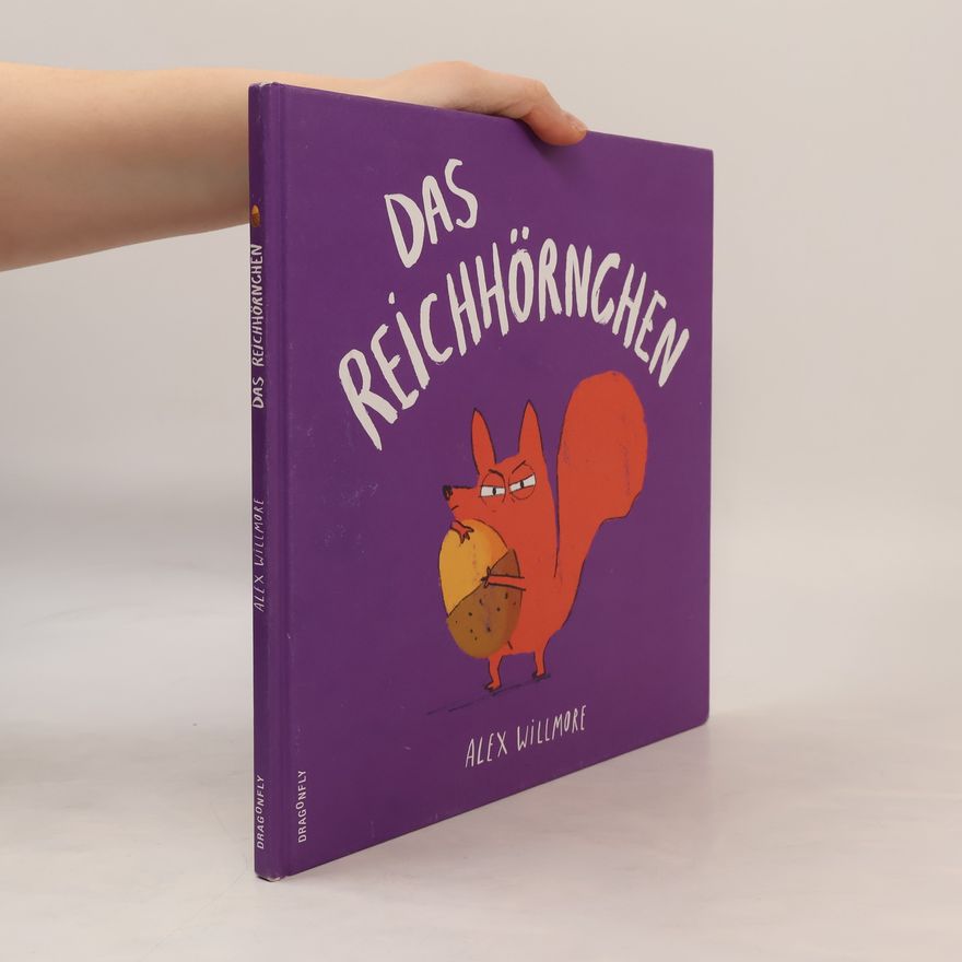 Alex Willmore Das Reichhörnchen