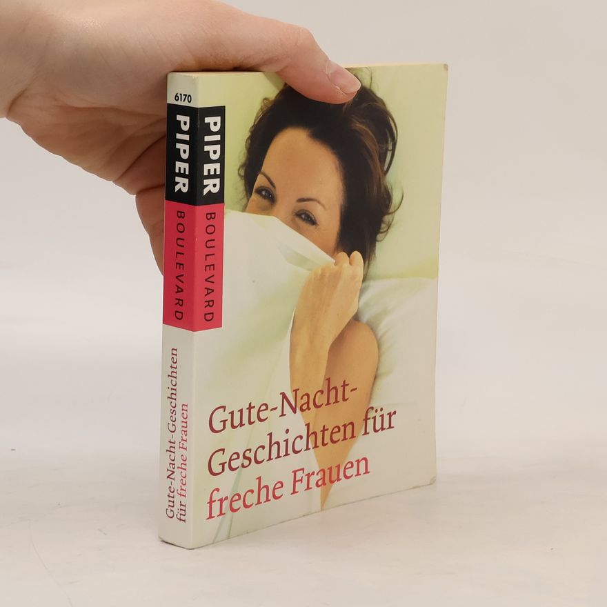 Autorenkollektiv Gute-Nacht-Geschichten für freche Frauen