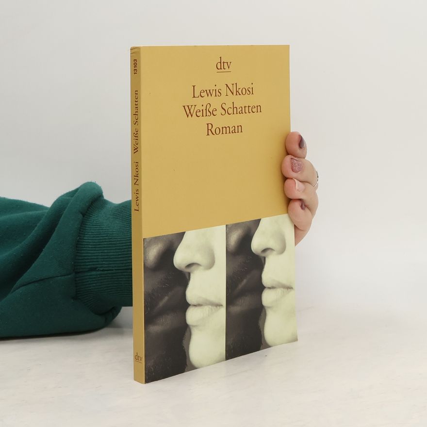 Lewis Nkosi Weiße Schatten