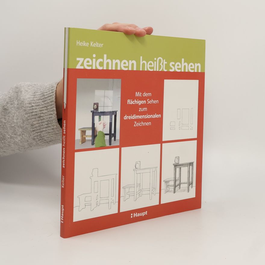 Heike Kelter Zeichnen heißt sehen