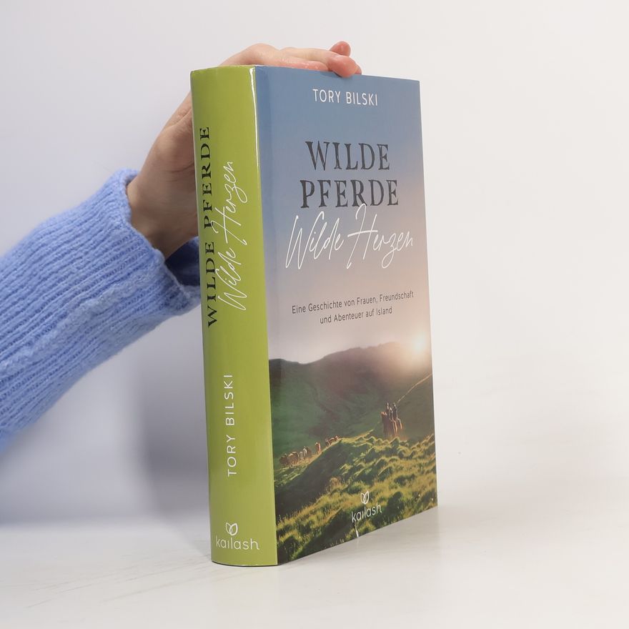 Tory Bilski Wilde Pferde, wilde Herzen