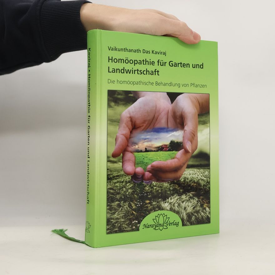 Vaikunthanath Das Kaviraj Homöopathie für Garten und Landwirtschaft