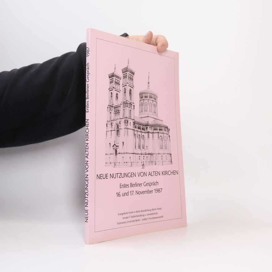 Autorenkollektiv Neue Nutzungen von Alten Kirchen