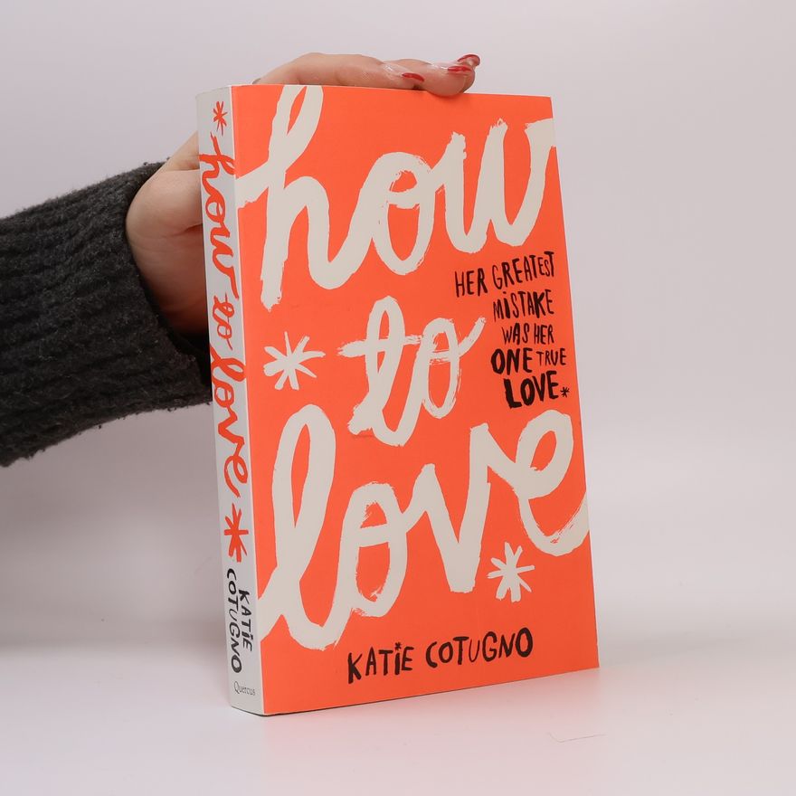 Katie Cotugno How to Love