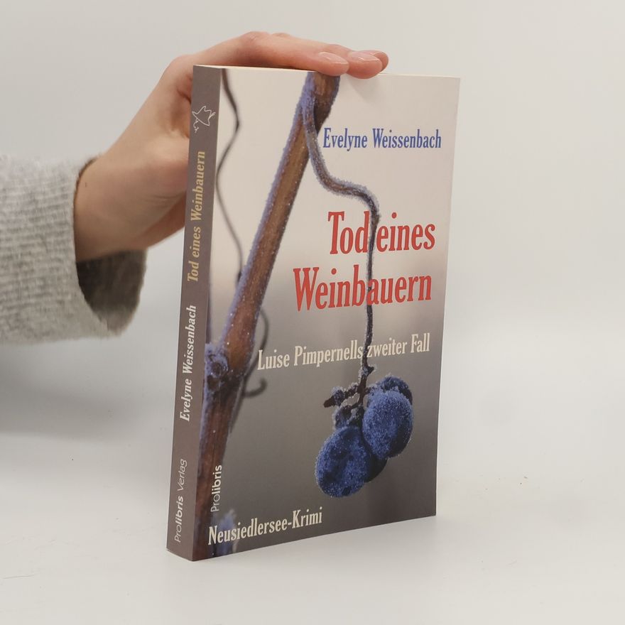 Evelyne Weissenbach Tod eines Weinbauern