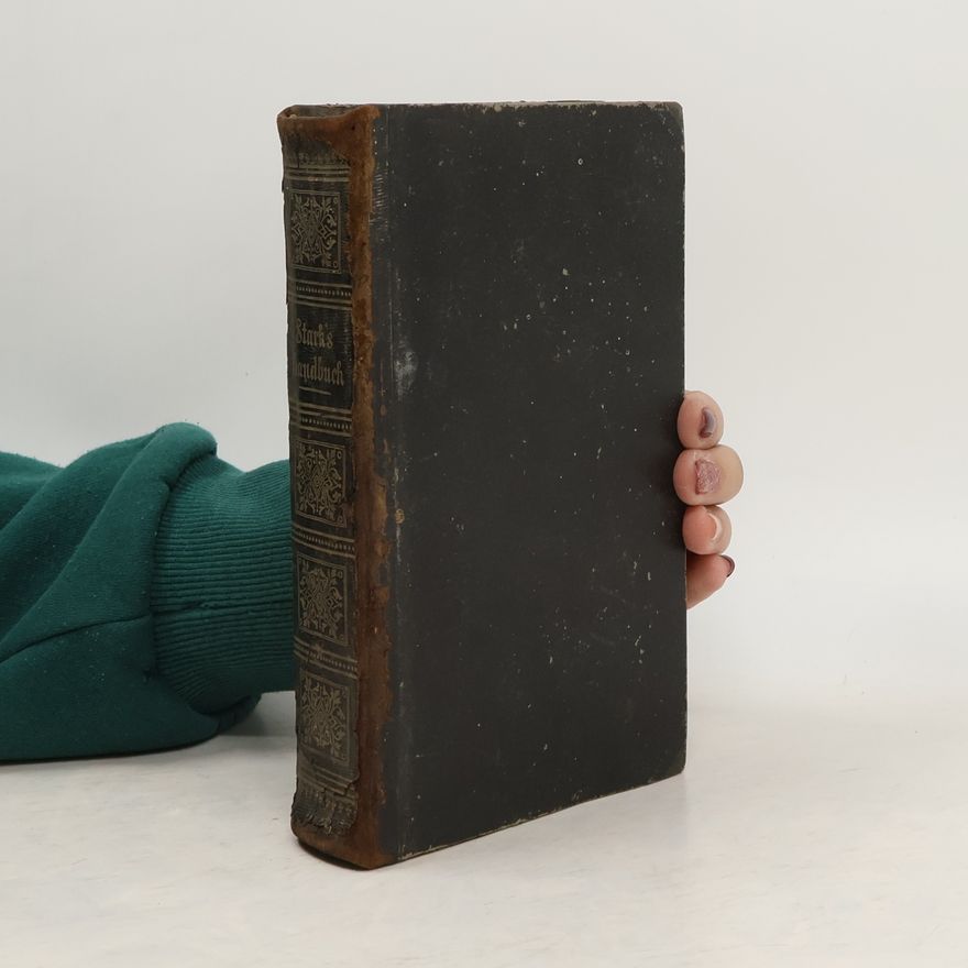 Johann Friedrich Starck Tägliches Hand-Buch in Guten Und Bösen Tagen