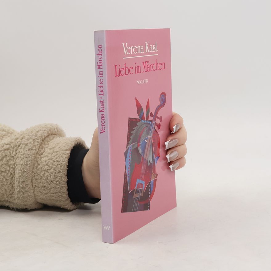 Verena Kast Liebe im Märchen