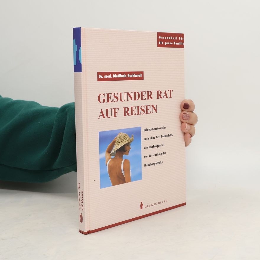 Dietlinde Burkhardt Gesunder rat auf Reisen
