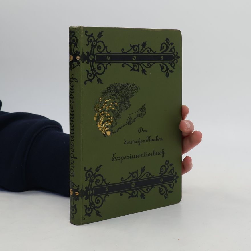 August Hugo Emsmann Des deutschen Knaben Experimentierbuch