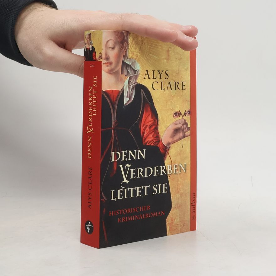 Alys Clare Denn Verderben leitet sie