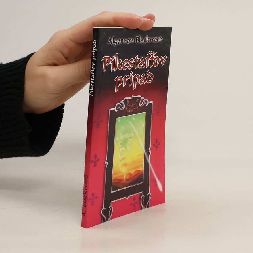 Algernon Blackwood Pikestaffov prípad
