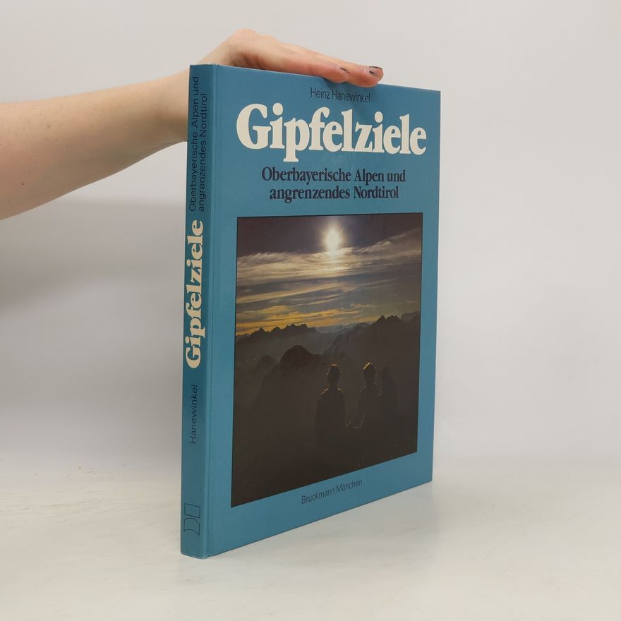 Heinz Hanewinkel Gipfelziele
