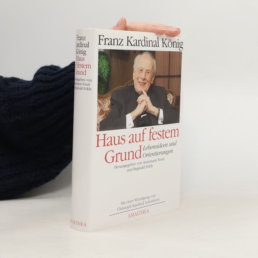 Franz König Haus auf festem Grund