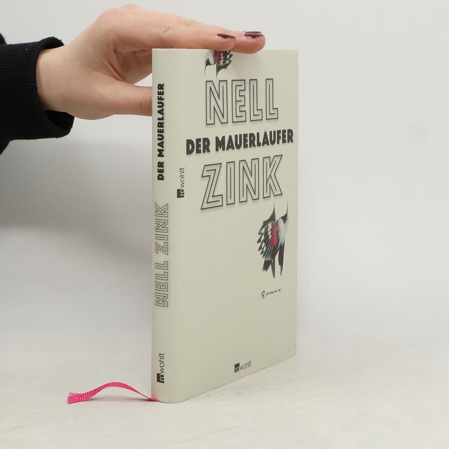 Nell Zink Der Mauerläufer