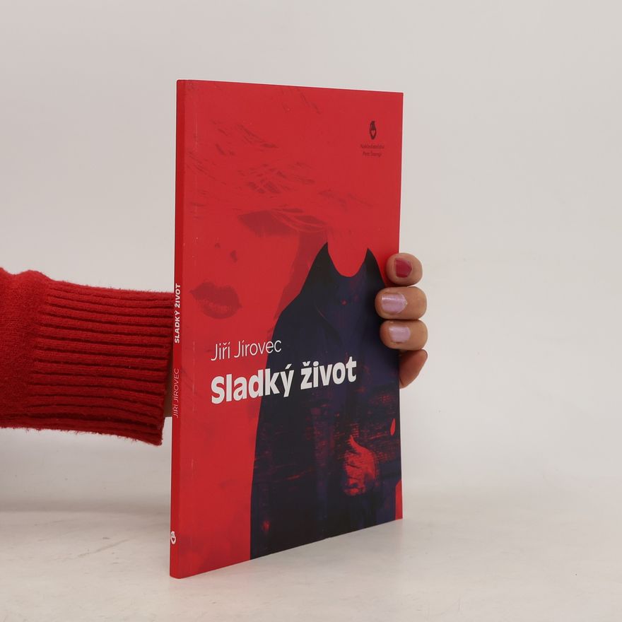 Jiří Jírovec Sladký život