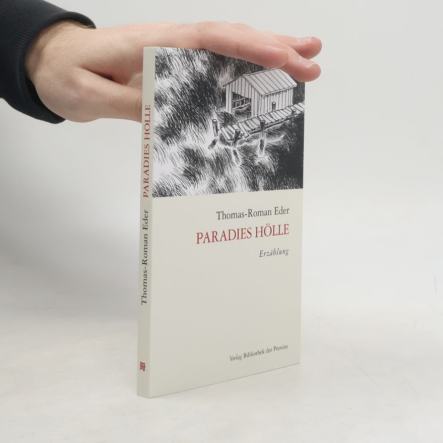 Roman Eder Paradies Hölle