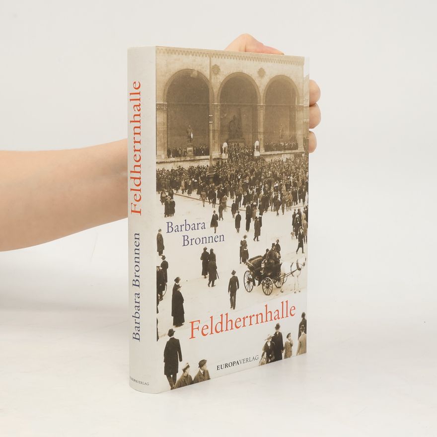 Barbara Bronnen Feldherrnhalle