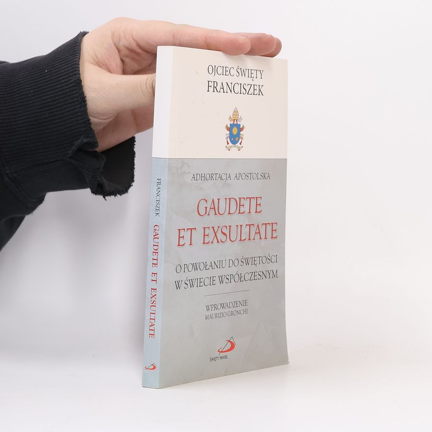 Papež František Adhortacja Apostolska Gaudete et exsultate