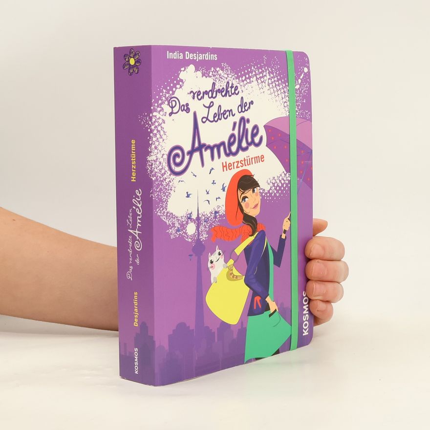 India Desjardins Das verdrehte Leben der Amélie