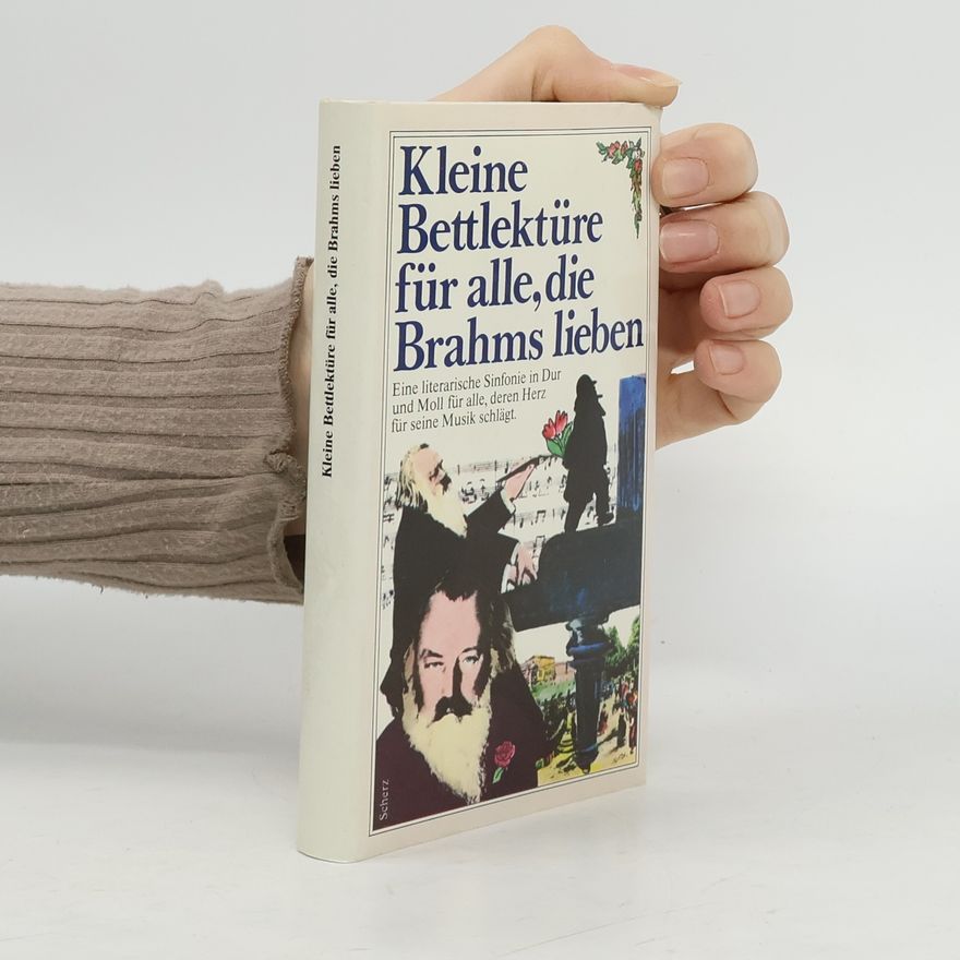 Gert Woerner Kleine Bettlektüre für alle, die Brahms lieben
