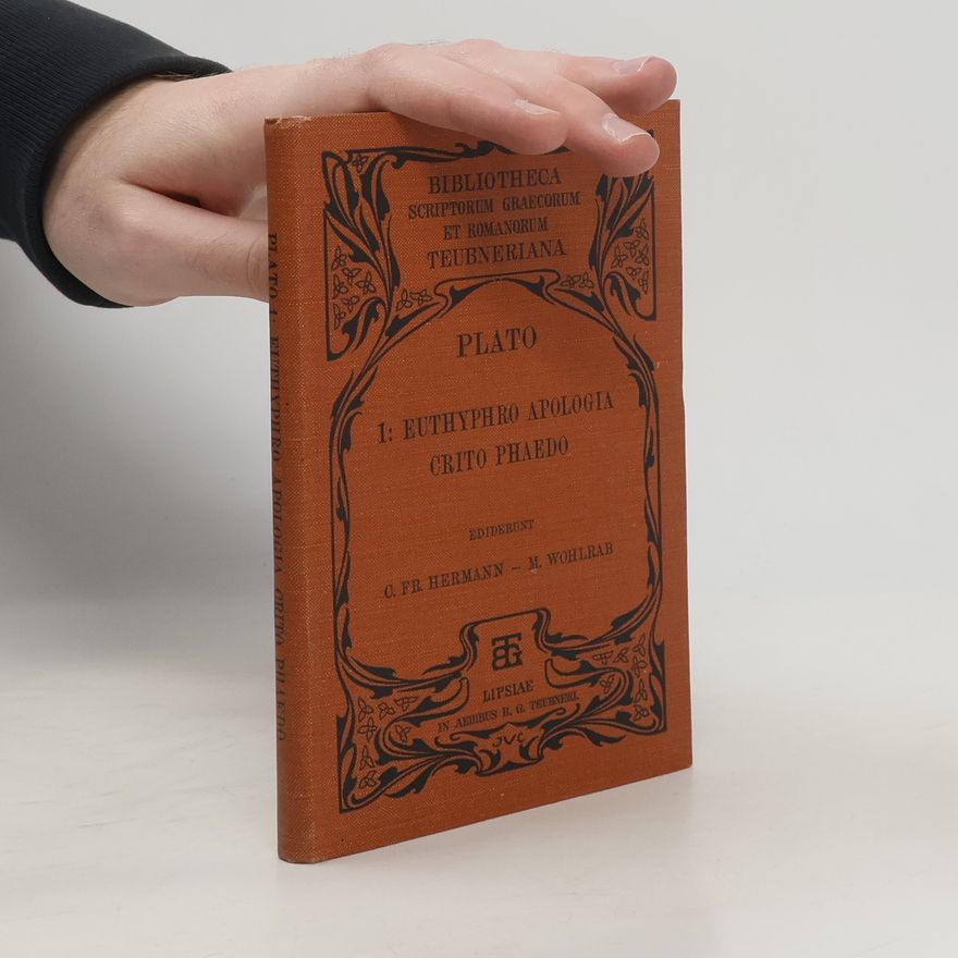 Platon Platonis Euthyphro, Apologia Socratis, Crito, Phaedo