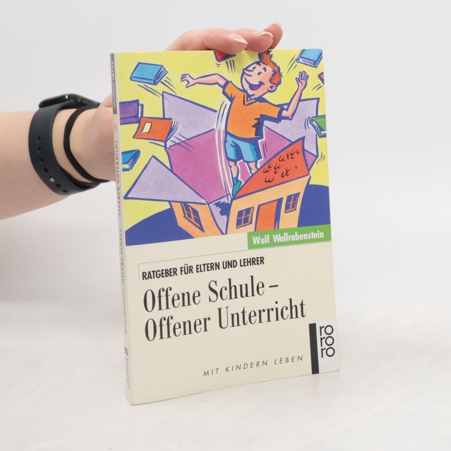 Wulf Wallrabenstein Offene Schule - offener Unterricht