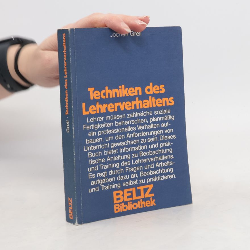 Jochen Grell Techniken des Lehrerverhaltens