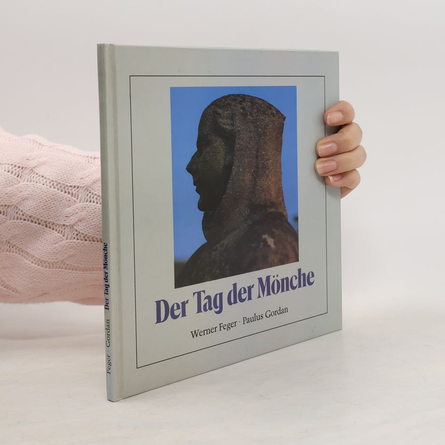 Werner Feger Der Tag der Mönche