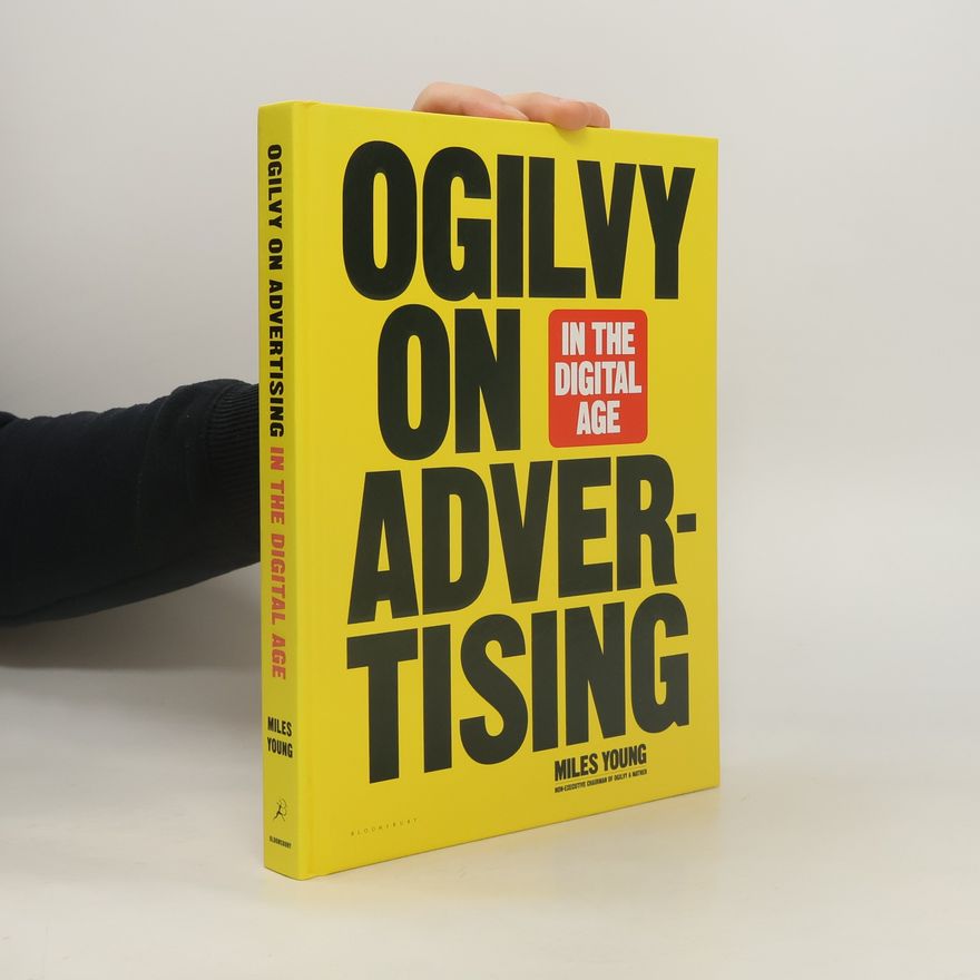 Miles Young Ogilvy on Advertising in the Digital Age