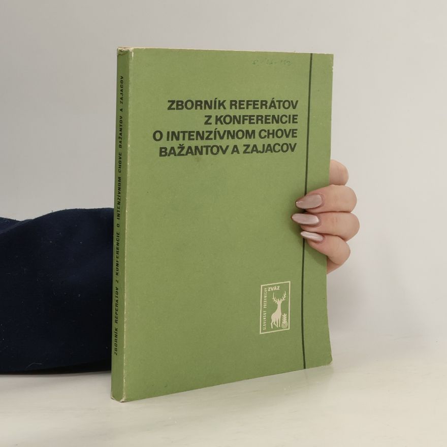 AA.VV. Zborník referátov z konferencie o intenzívnom chove bažantov a zajacov