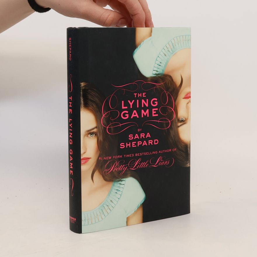 Sara Shepard The Lying Game