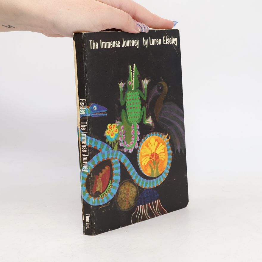 Loren Eiseley The Immense Journey