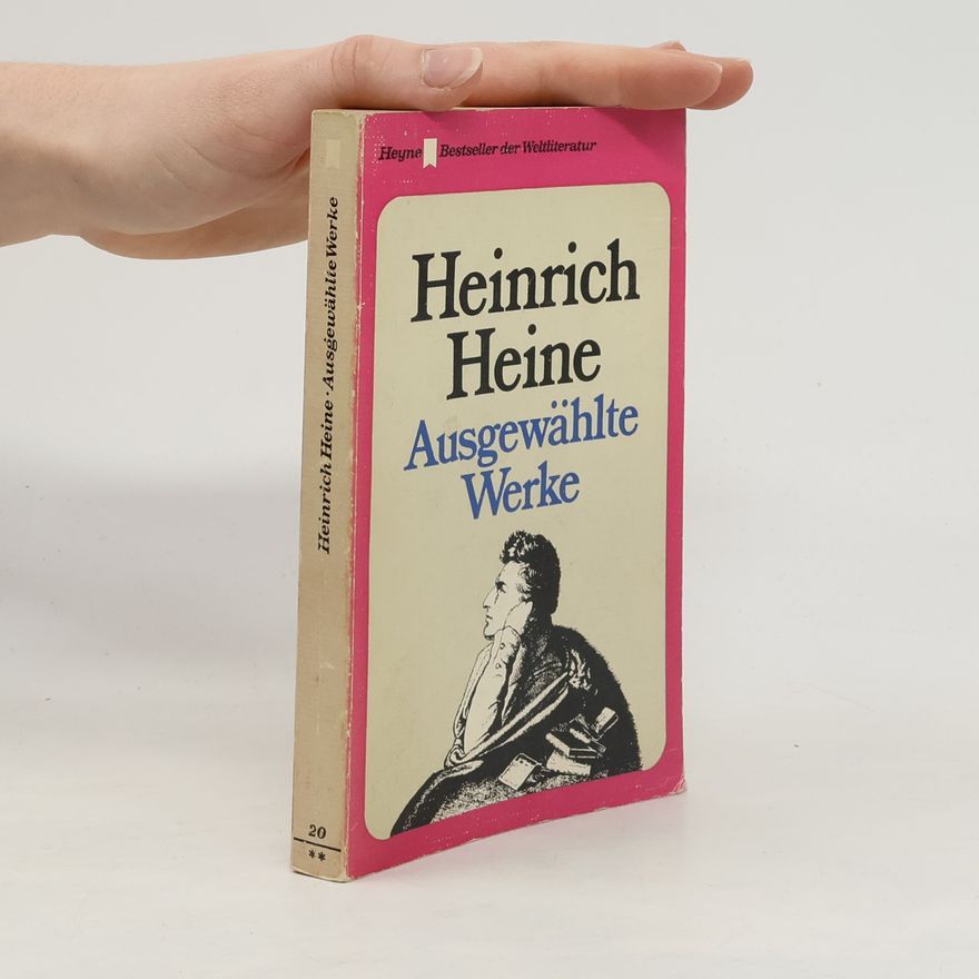 Heinrich Heine Ausgewählte Werke