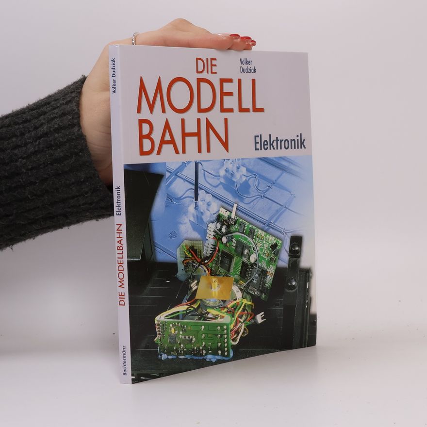 Wolfgang Horn Die Modellbahn. Geräuschelektronik