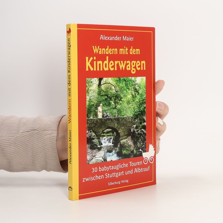 Alexander Maier Wandern mit dem Kinderwagen