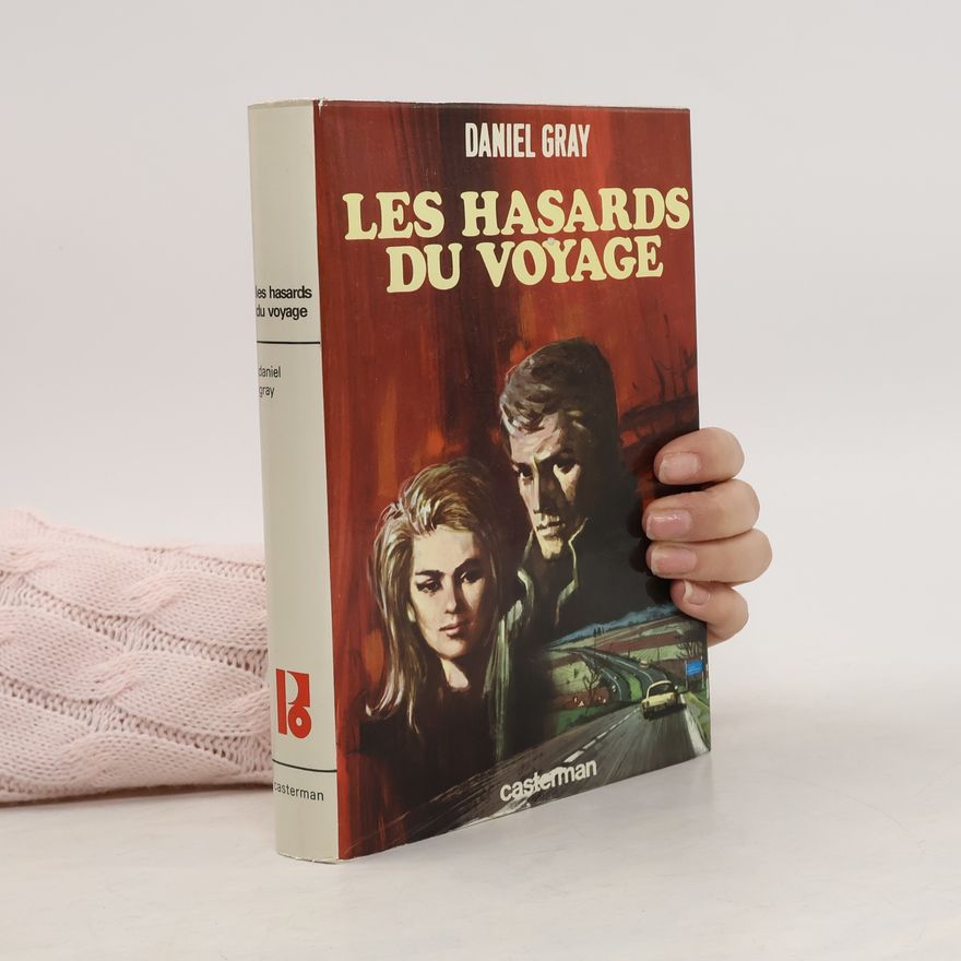 Daniel Gray Les Hasards du Voyage