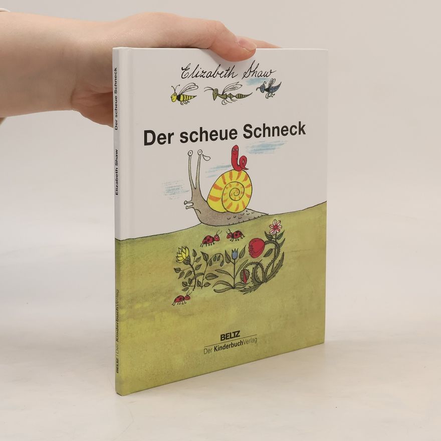Elizabeth Shaw Der scheue Schneck