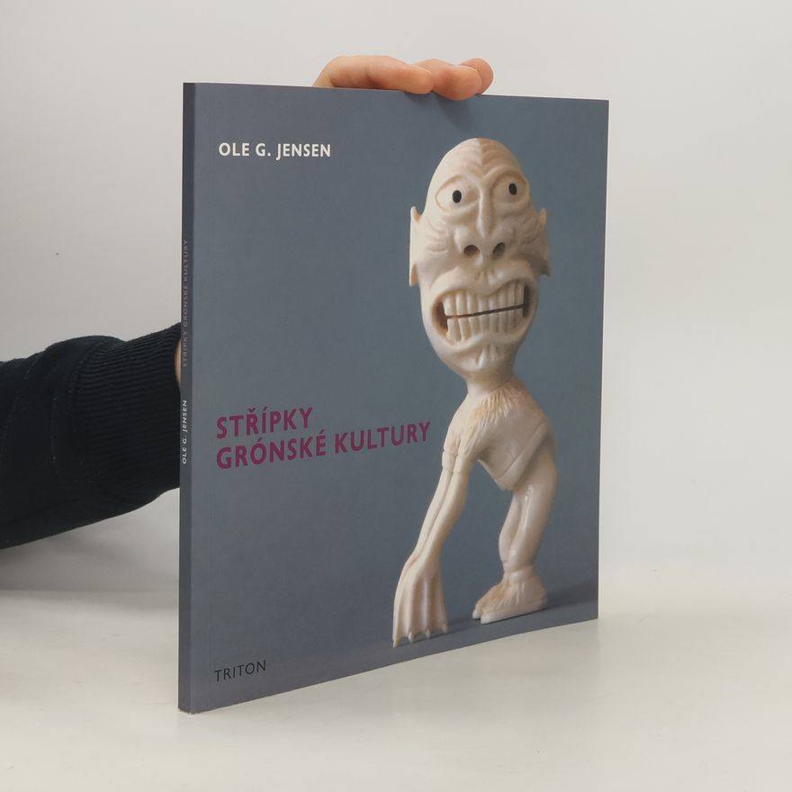 Ole G. Jensen Střípky grónské kultury
