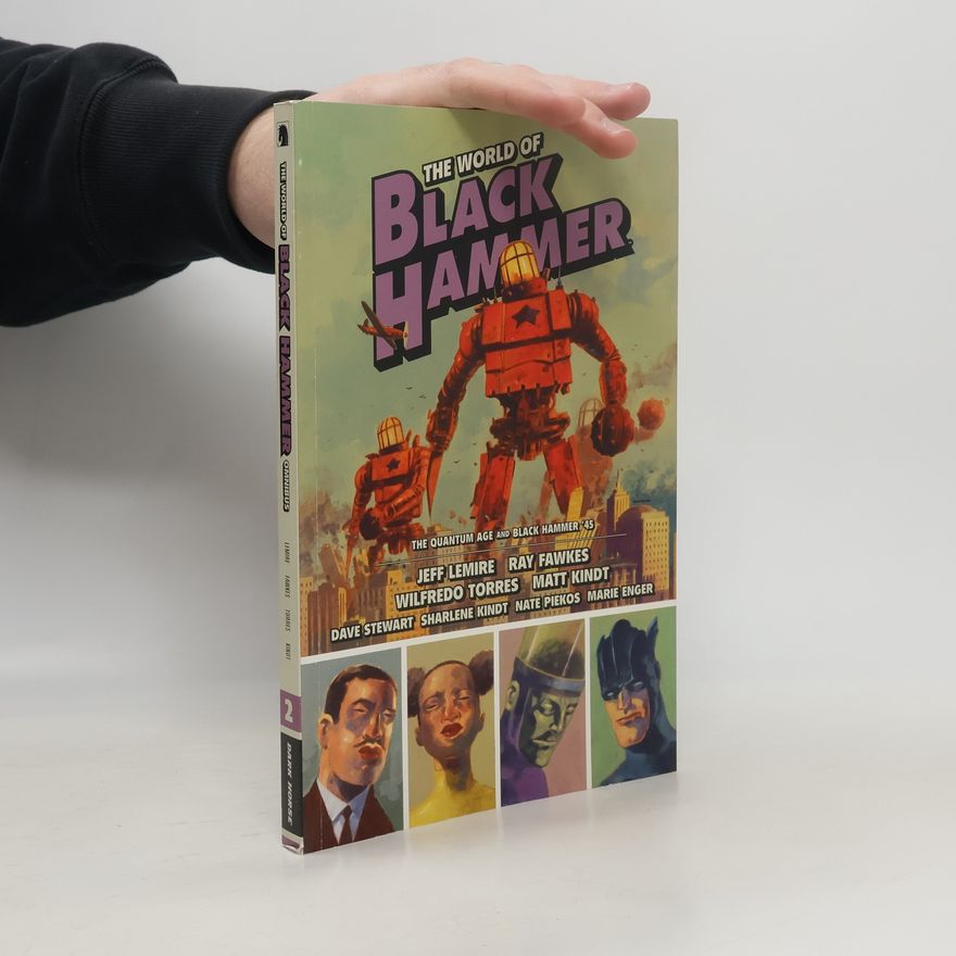 Ray Fawkes The World of Black Hammer Omnibus Volume 2