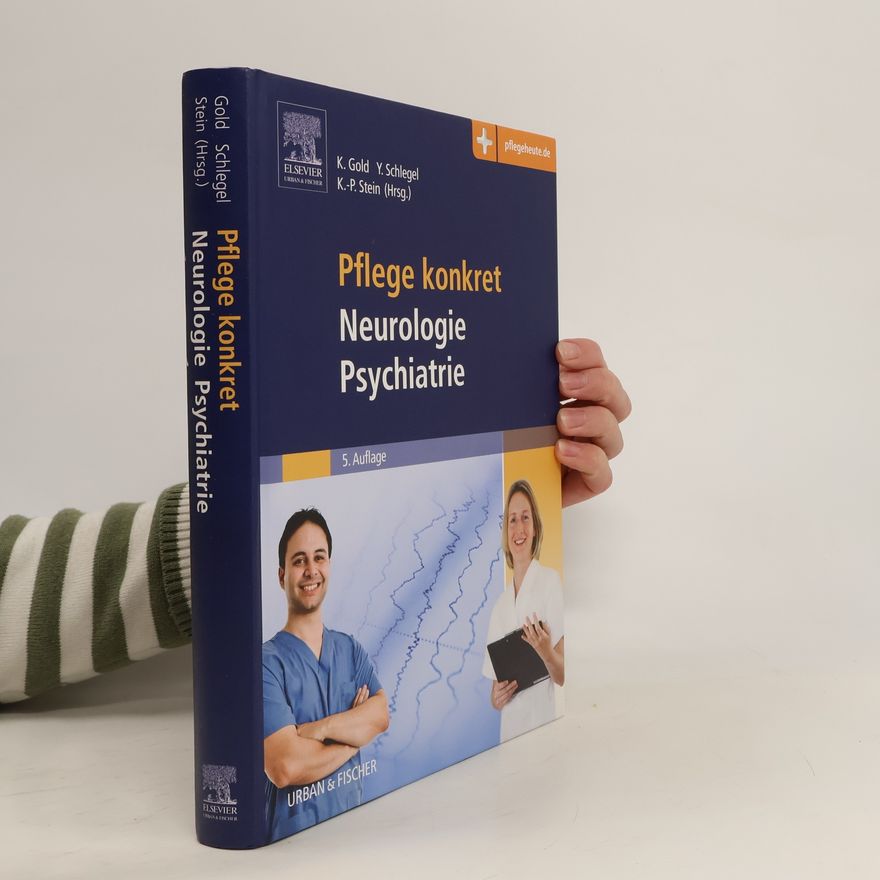 Kai Gold Pflege konkret Neurologie Psychiatrie - 5. Auflage