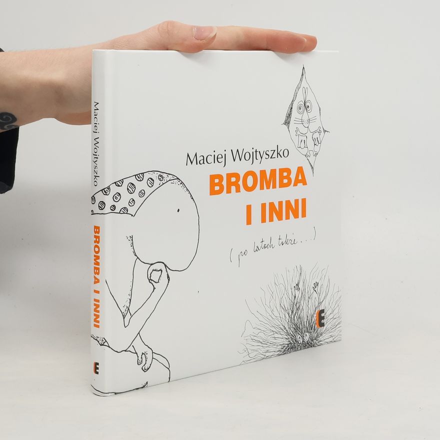 Maciej Wojtyszko Bromba i inni