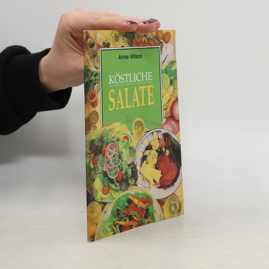 Anne Wilson Köstliche Salate