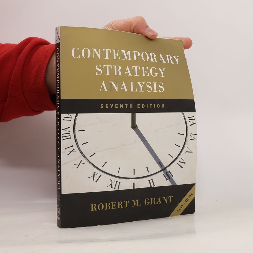 Robert Morris Grant Contemporary Strategy Analysis